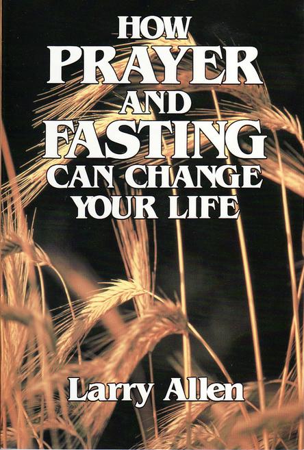 Cover of How Prayer and Fasting Can Change Your Life